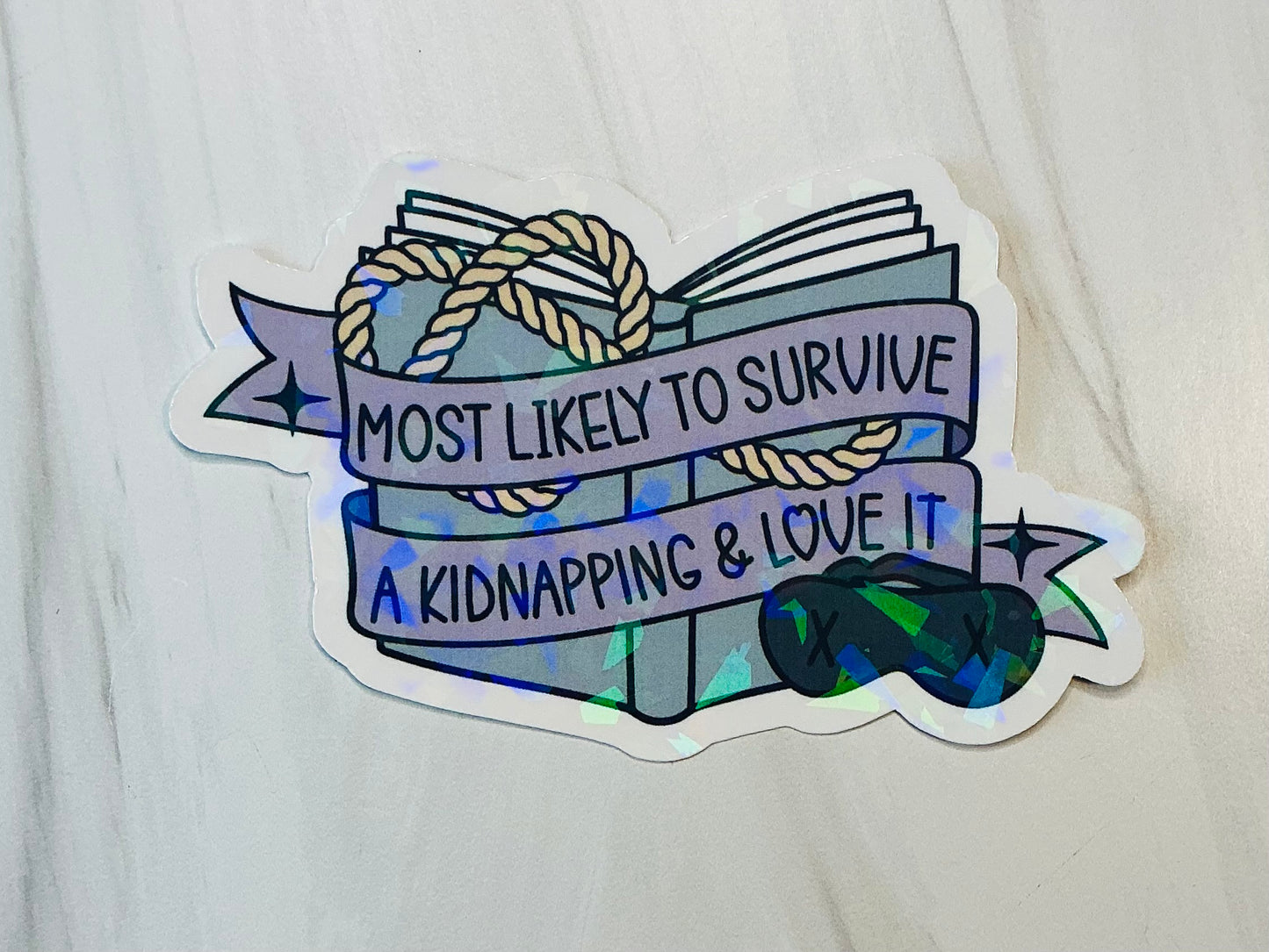 Most likely to survive a kidnapping and love it