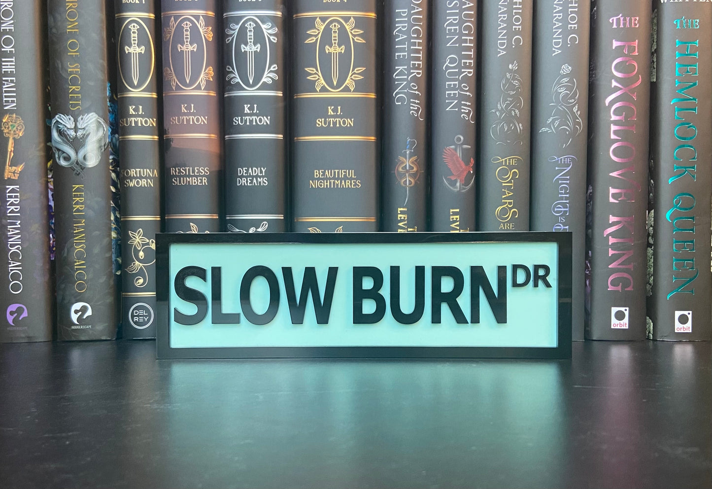 Slow Burn Dr (Solid)