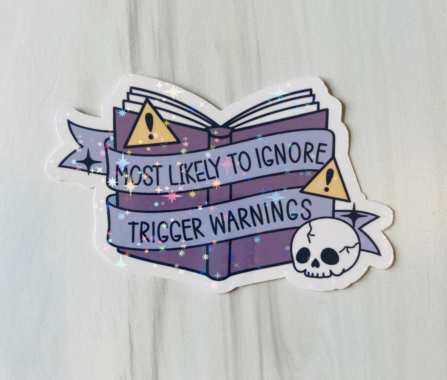 Most Likely to Ignore Trigger Warnings
