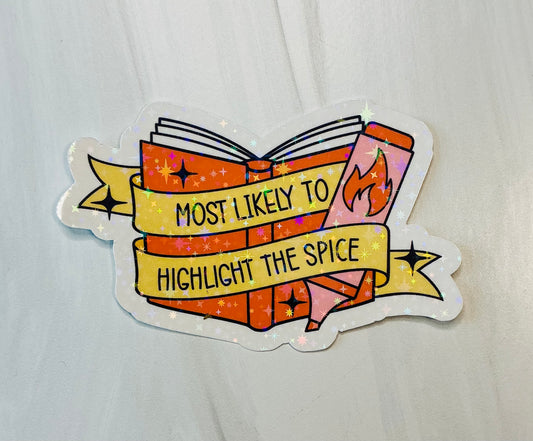Most likely to highlight the spice