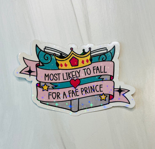 Most likely to fall for a fae prince