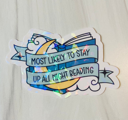 Most likely to stay up all night reading